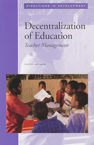 Decentralization of Education (Teacher Management) by Cathy Gaynor, 9780821338100
