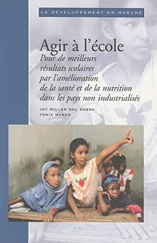 Class Action (Improving School Performance in the Developing World through Better Health and Nutrition) by Toni Marek, Joy Miller Del Rosso, 9780821341377