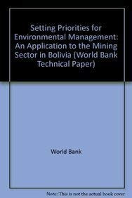 Setting Priorities for Environmental Management (An Application to the Mining Sector in Bolivia) by Wendy Ayres, Kathleen Anderson, David Hanrahan, 9780821341667