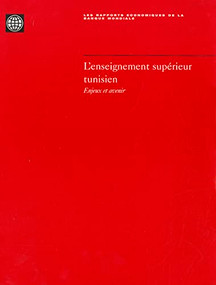 L'enseignement superieur tunisien (Enjeux et avenir) (French Edition) by World Bank, 9780821341704