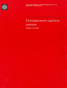 L'enseignement superieur tunisien (Enjeux et avenir) (French Edition) by World Bank, 9780821341704