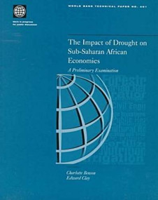 The Impact of Drought on Sub-Saharan African Economies (A Preliminary Examination) by Edward J. Clay, Charlotte Benson, 9780821341803