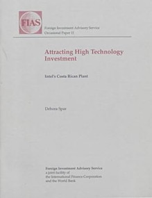 Attracting High Technology Investment (Intel's Costa Rican Plant) by Debora Spar, 9780821342183
