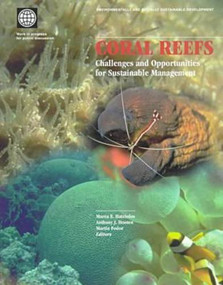 Coral Reefs (Challenges and Opportunities for Sustainable Management) by Marea E. Hatziolos, Anthony J. Hooten, Martin Fodor, 9780821342350