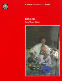Ethiopia (Social Sector Report) by World Bank, 9780821343142