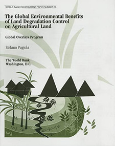 Global Environmental Benefits of Land Degradation Control on Agricultural Land by Stefano Pagiola, 9780821344217