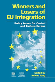 Winners and Losers of EU Integration (Policy Issues for Central and Eastern Europe) by World Bank, 9780821344279