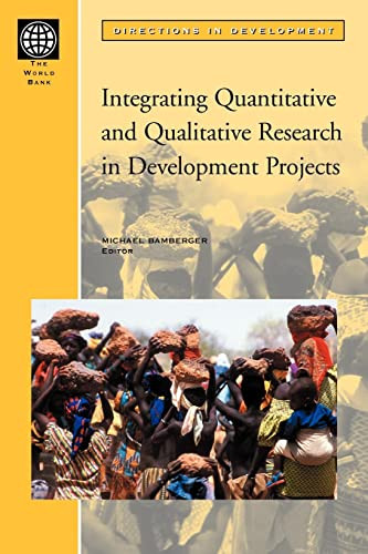 Integrating Quantitative and Qualitative Research in Development Projects by Michael Bamberger, 9780821344316