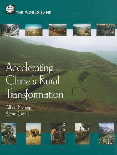 Accelerating China's Rural Transformation by Albert J. Nyberg, Scott Rozelle, 9780821345764