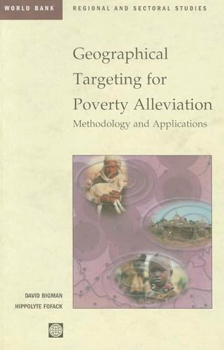 Geographical Targeting for Poverty Alleviation (Methodology and Applications) by Hippolyte Fofack, David Bigman, 9780821346259