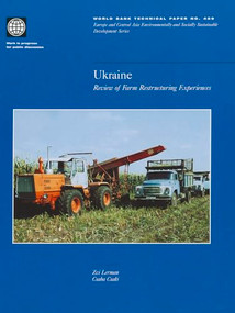 Ukraine (Review of Farm Restructuring Experiences) by Zvi Lerman, Csaba Csaki, 9780821346662