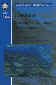 Colombia (Essays on Conflict, Peace, and Development) by Andres Solimano, 9780821346709