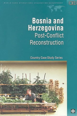 Bosnia and Herzegovina (Post-Conflict Reconstruction) by Robert Muscat, Ann Elwan, 9780821346815