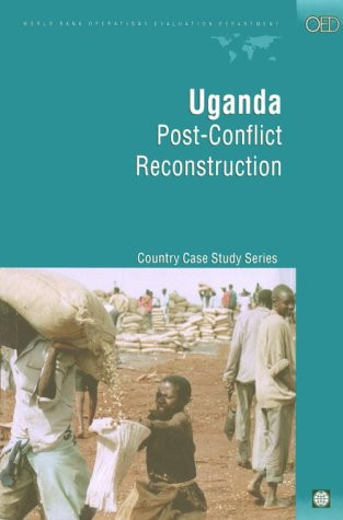 Uganda (Post-Conflict Reconstruction) by Colin S. Scott, Paul Collier, 9780821346822