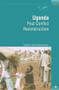 Uganda (Post-Conflict Reconstruction) by Colin S. Scott, Paul Collier, 9780821346822
