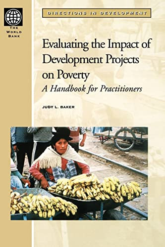 Evaluating the Impact of Development Projects on Poverty (A Handbook for Practitioners) by Judy L. Baker, 9780821346976