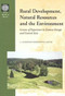 Rural Development, Natural Resources and the Environment (Lessons of Experience in Eastern Europe and Central Asia) by L. Alexander Norsworthy, 9780821347171