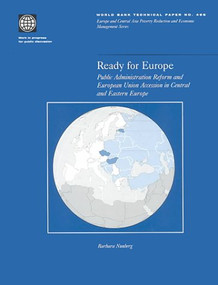 Ready for Europe (Public Administration Reform and European Union Accession in Central and Eastern Europe) by World Bank, 9780821347379