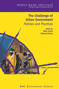 The Challenge of Urban Government (Policies and Practices) by Maria Emilia Freire, Richard Stren, 9780821347386