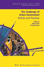 The Challenge of Urban Government (Policies and Practices) by Maria Emilia Freire, Richard Stren, 9780821347386