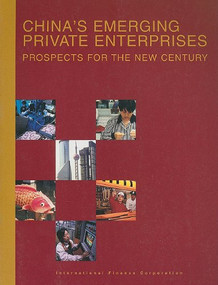 China's Emerging Private Enterprises (Prospects for the New Century) by Dileep M. Wagle, Neil Gregory, Stoyan Tenev, 9780821348499