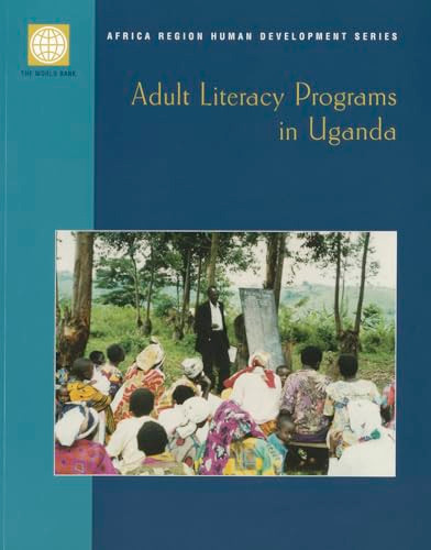 Adult Literacy Programs In Uganda by World Bank, 9780821348826