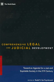 Comprehensive Legal and Judicial Development (Towards an Agenda for a Just and Equitable Society in the 21st Century) by Rudolf V.  Van Puymbroeck, 9780821348888