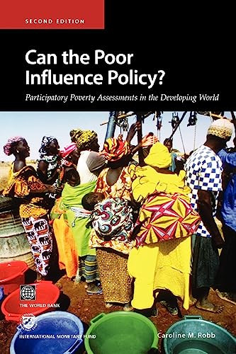 Can the Poor Influence Policy? (Participatory Poverty Assessments in the Developing World) by Caroline M. Robb, 9780821350003
