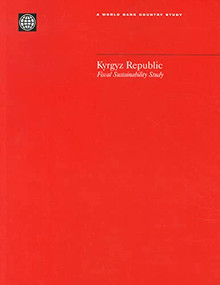 Kyrgyz Republic (Fiscal Sustainability Study) by World Bank, 9780821350515