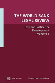 The World Bank Legal Review (Law and Justice for Development) by Rudolf V.  Van Puymbroeck, 9780821350645