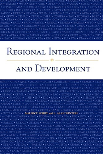 Regional Integration and Development by Oxford University Press USA, Maurice Schiff, L. Alan Winters, 9780821350782