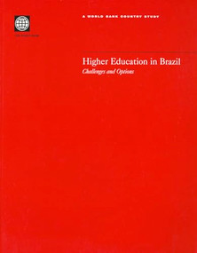 Higher Education in Brazil (Challenges and Options) by World Bank, 9780821350911