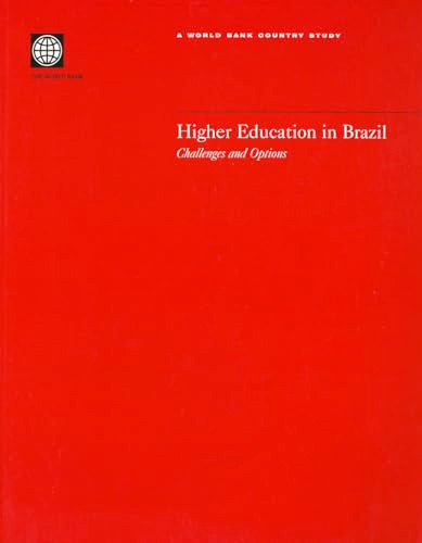 Higher Education in Brazil (Challenges and Options) by World Bank, 9780821350911