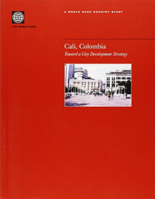 Cali, Colombia (Toward a City Development Strategy) by World Bank, 9780821351741