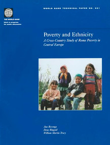 Poverty and Ethnicity (A Cross-Country Study of Roma Poverty in Central Europe) by Dena Ringold, Ana Revenga, William Martin Tracy, 9780821353394