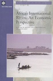 Africa's International Rivers (An Economic Perspective) by Claudia W. Sadoff, Dale Whittington, David Grey, 9780821353547
