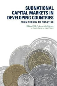 Subnational Capital Markets in Developing Countries (From Theory to Practice) by Oxford University Press USA, Maria Emilia Freire, John Petersen, 9780821354643