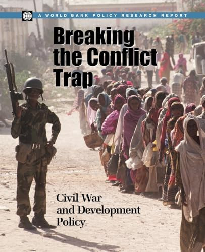 Breaking the Conflict Trap (Civil War and Development Policy) by World Bank, Oxford University Press USA, 9780821354810