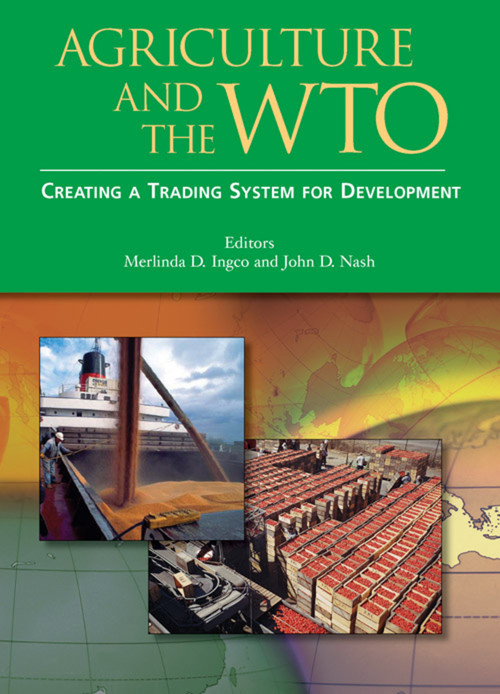 Agriculture and the WTO (Creating a Trading System for Development) by Oxford University Press USA, Merlinda Ingco, John D. Nash, 9780821354858