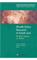 Health Policy Research in South Asia (Building Capacity for Reform) by Abdo S. Yazbeck, David H. Peters, 9780821355312