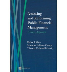 Assessing and Reforming Public Financial Management (A New Approach) by Richard Allen, Salvatore Schiavo-Campo, Thomas Columkill Garrity, 9780821355992