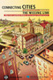 Connecting Cities with Macro-economic Concerns (The Missing Link) by Mila Freire, Mario Polese, 9780821356739