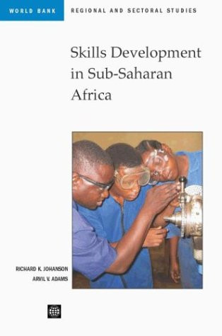 Skills Development in Sub-Saharan Africa by Arvil V. Adams, Richard K. Johanson, 9780821356807