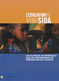Un ouvrage de reference sur les programmes de prevention du VIH/SIDA by Alexandria Valerio, Donald Bundy, 9780821357637