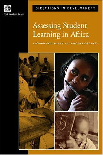 Assessing Student Learning in Africa by Vincent Greaney, Thomas Kellaghan, 9780821358498