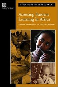 Assessing Student Learning in Africa by Vincent Greaney, Thomas Kellaghan, 9780821358498
