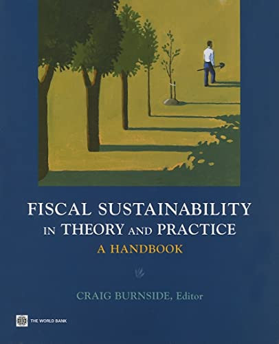 Fiscal Sustainability in Theory and Practice (A Handbook) by Craig Burnside, 9780821358740
