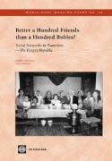 Better a Hundred Friends than a Hundred Rubles? (Social Networks in Transition - The Kyrgyz Republic) by Nora Dudwick, Kathleen Kuehnast, 9780821358986