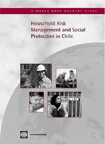 Household Risk Management and Social Protection in Chile by World Bank, 9780821359532