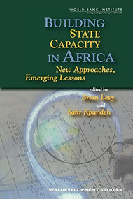 Building State Capacity in Africa by Sahr Kpundeh, Brian Levy, 9780821360002
